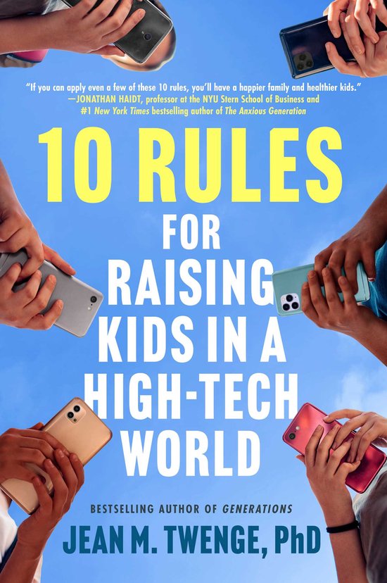 10 Rules for Raising Kids in a High-Tech World - cover