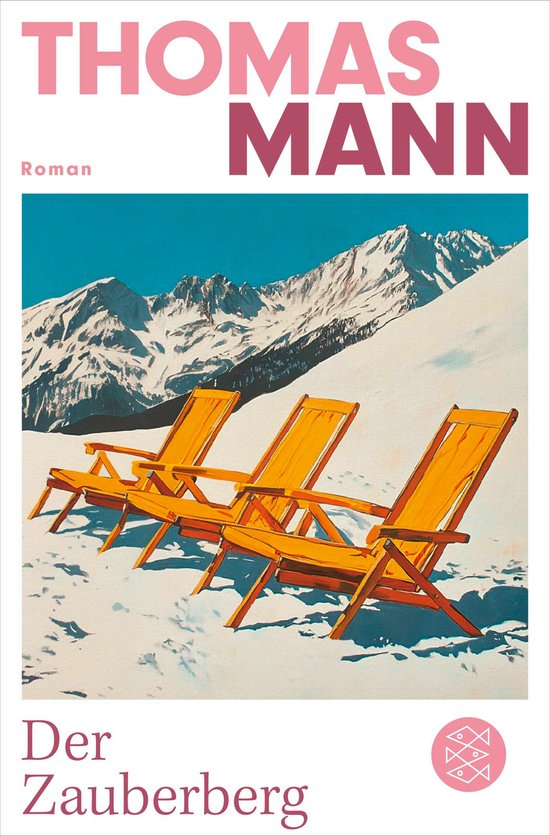 Boek Der Zauberberg Thomas Mann. Drie oranje ligstoelen op een besneeuwde berghelling met besneeuwde bergen op de achtergrond.