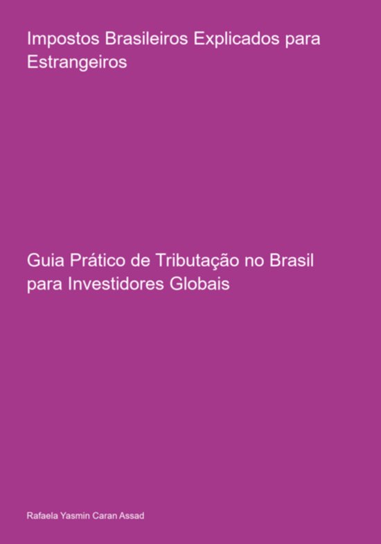 Impostos Brasileiros Explicados Para Estrangeiros - cover