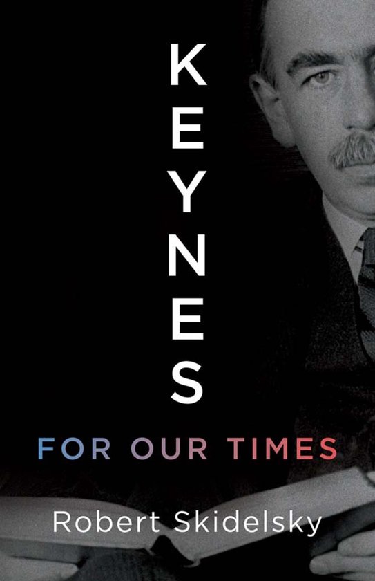 Boek kaft met verticale tekst KEYNES en horizontale tekst FOR OUR TIMES, door Robert Skidelsky.