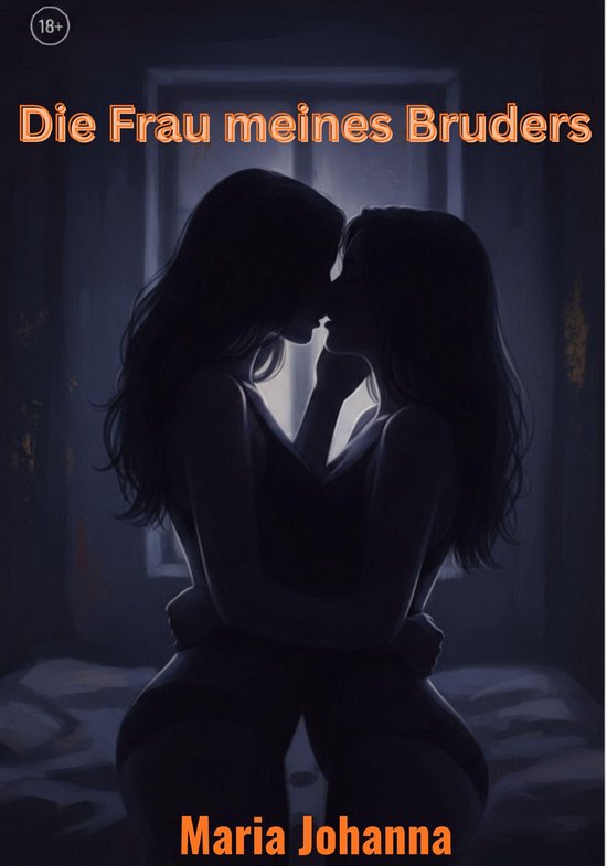 Die Frau meines Bruders