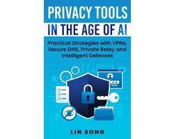 Build Your Own VPN - Privacy Tools in the Age of AI: Practical Strategies with VPNs, Secure DNS, Private Relay and Intelligent Defenses