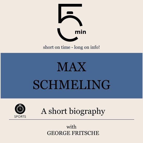 Max Schmeling: A short biography - cover