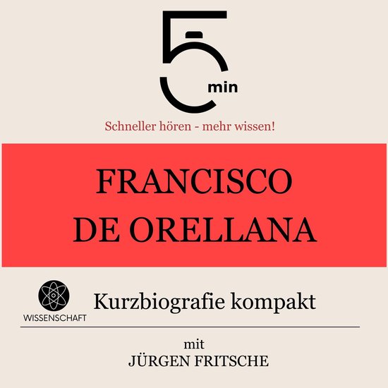 Francisco de Orellana: Kurzbiografie kompakt - cover