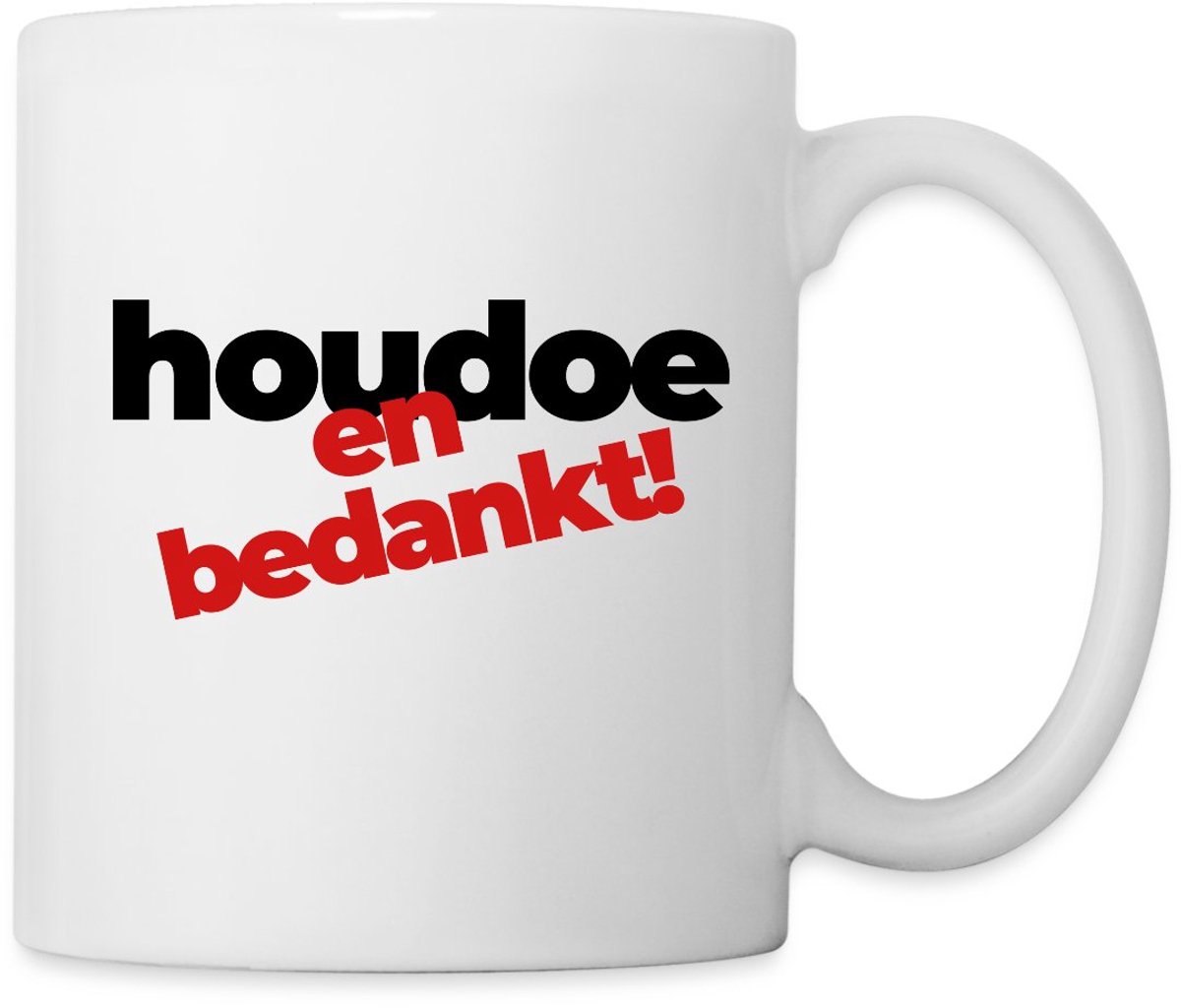 Houdoe En Bedankt Voor Altijd Samen Mok