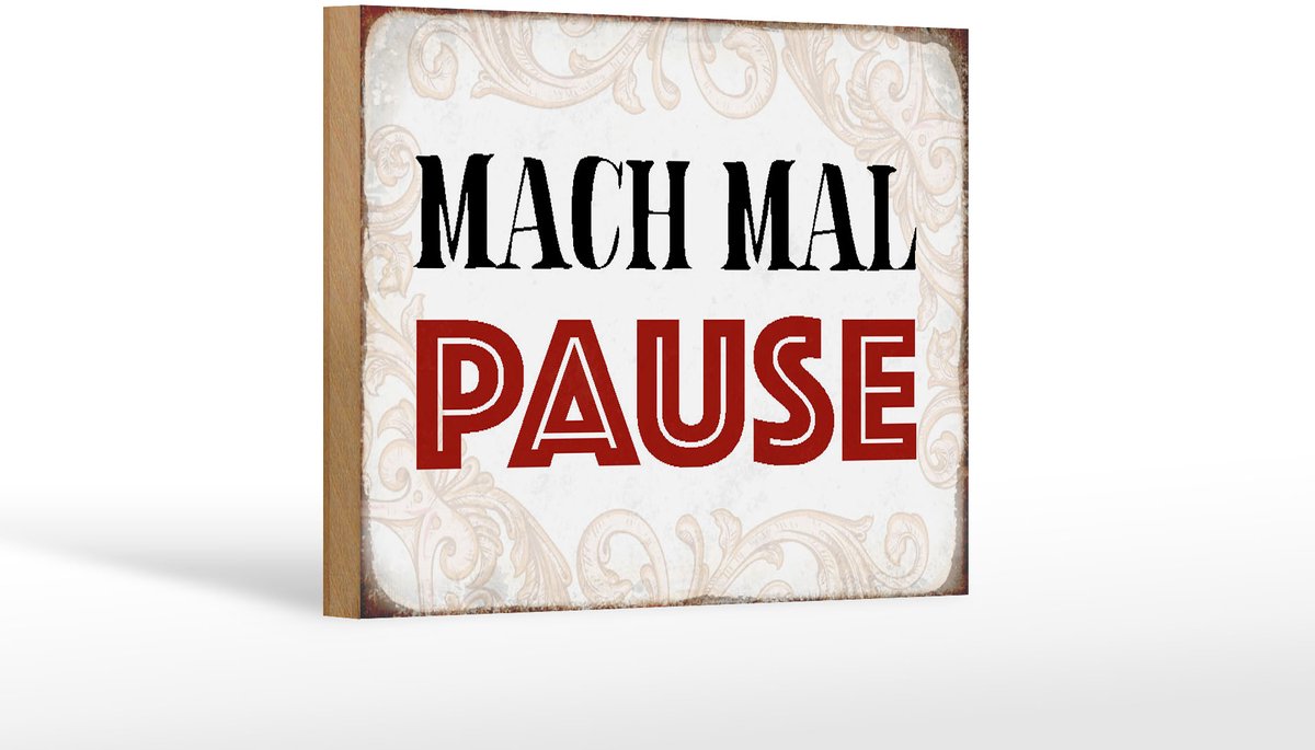 Holzschild Spruch 18x12cm mach mal Pause Schild