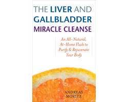 The Liver and Gallbladder Miracle Cleanse