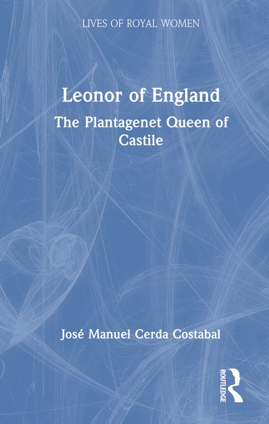 Lives of Royal Women- Leonor of England - cover