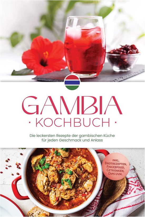 Gambia Kochbuch: Die leckersten Rezepte der gambischen Küch ... - cover