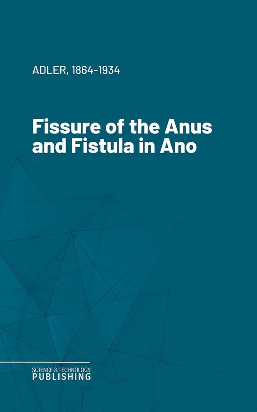 Fissure of the Anus and Fistula in Ano - cover