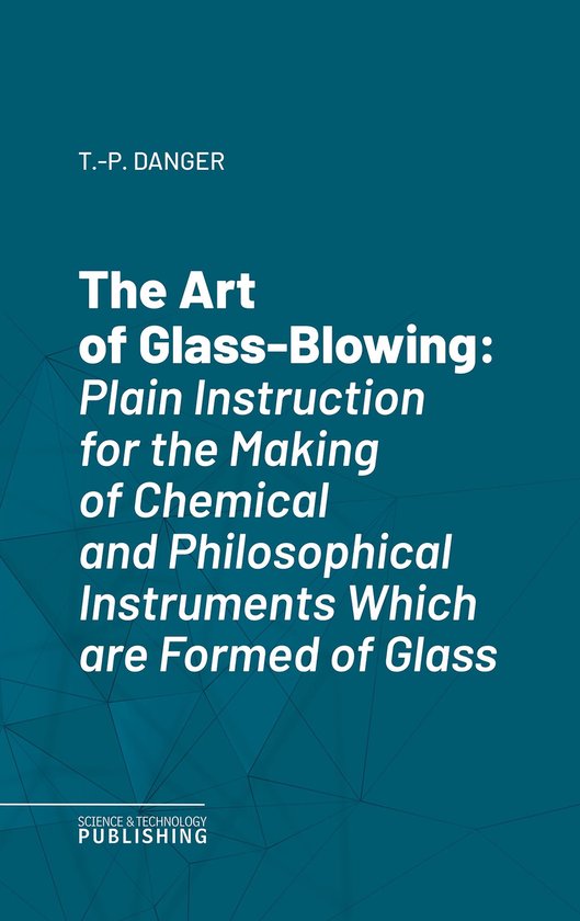 The Art of Glass-Blowing - cover