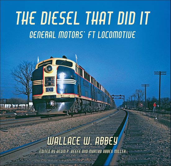 Railroads Past and Present - The Diesel That Did It - cover