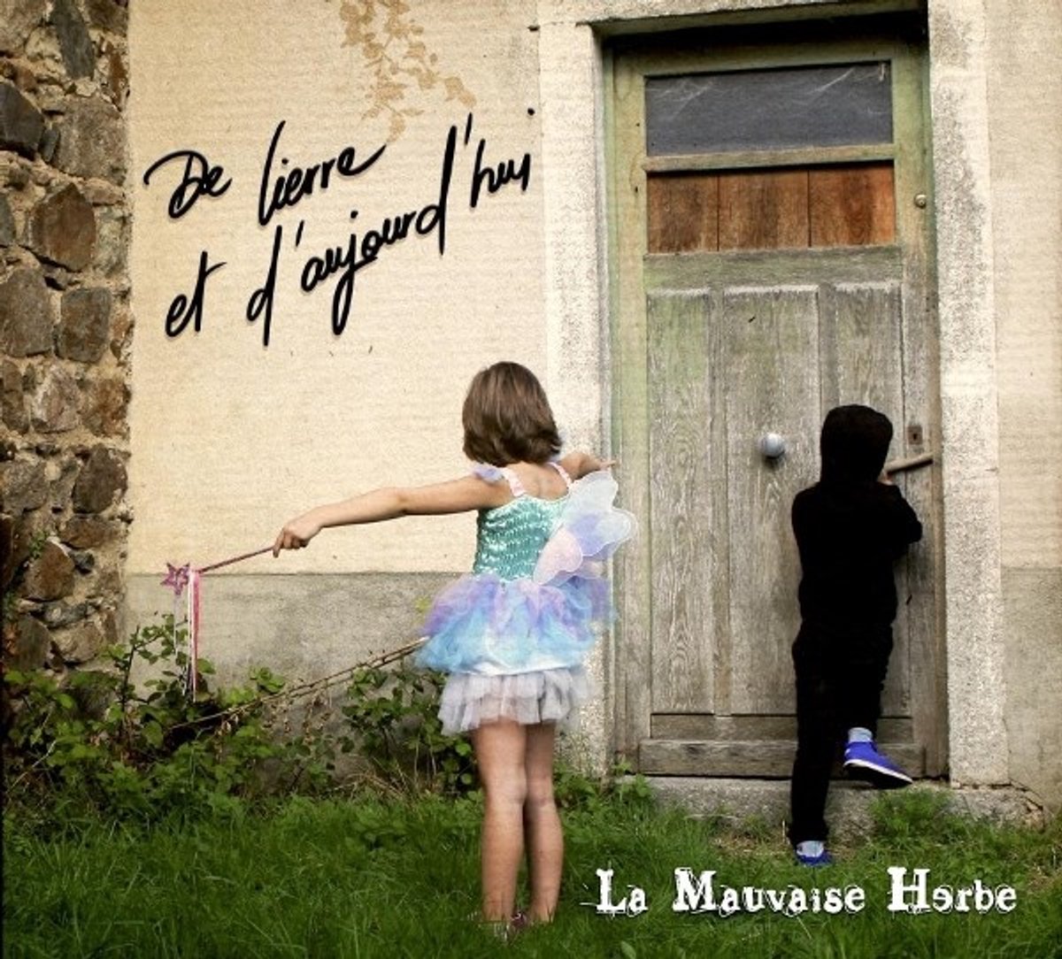 La Mauvaise Herbe - De Lierre Et D'Aujourd'hui (CD)