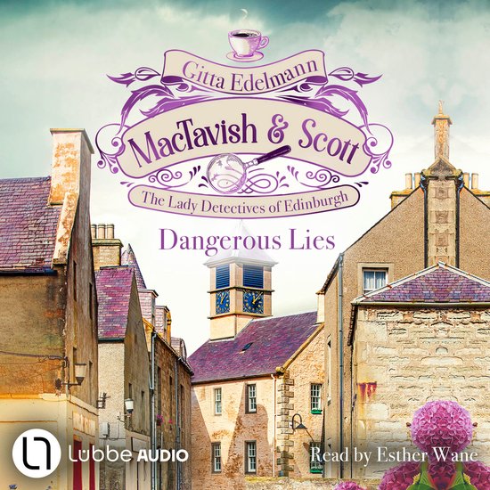 Dangerous Lies - MacTavish & Scott - The Lady Detectives of  ... - cover