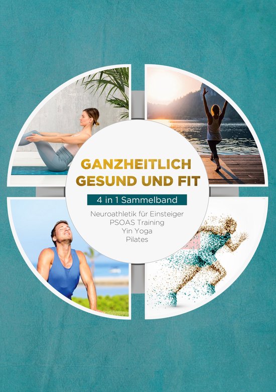 Ganzheitlich gesund und fit - 4 in 1 Sammelband - cover