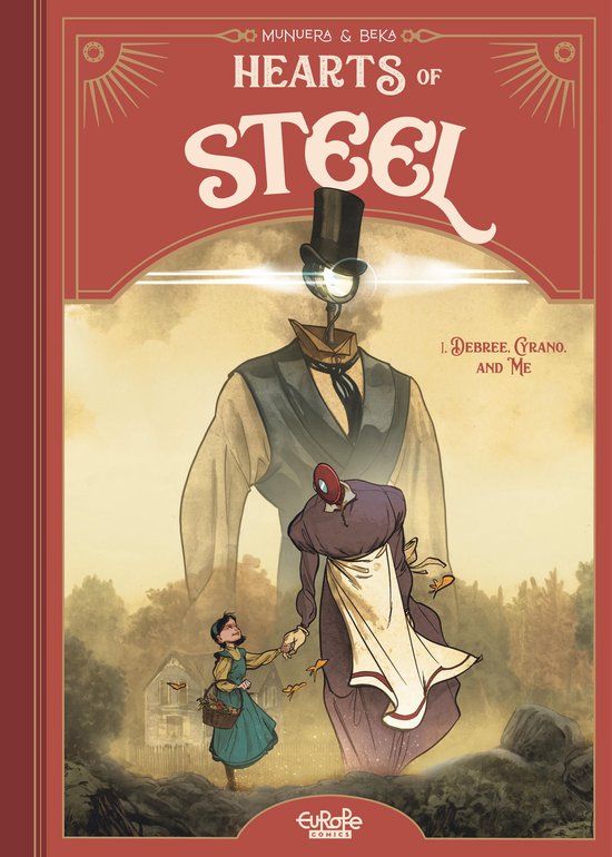 Hearts of Steel 1 - Hearts of Steel - Volume 1 - Debree, Cyrano, and Me