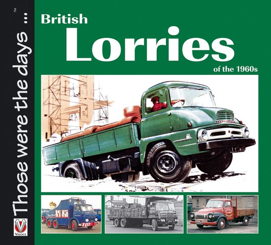 Those were the days . . . - British Lorries of the 1960s - cover