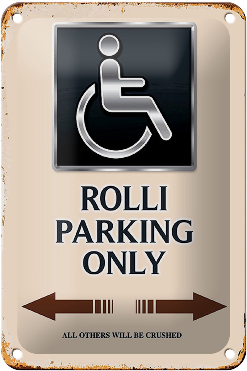 Blechschild Spruch 12x18cm Rolli parking only all others