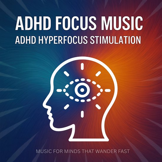 ADHD Focus Soundscapes - Music For Minds That Wonder Fast - cover