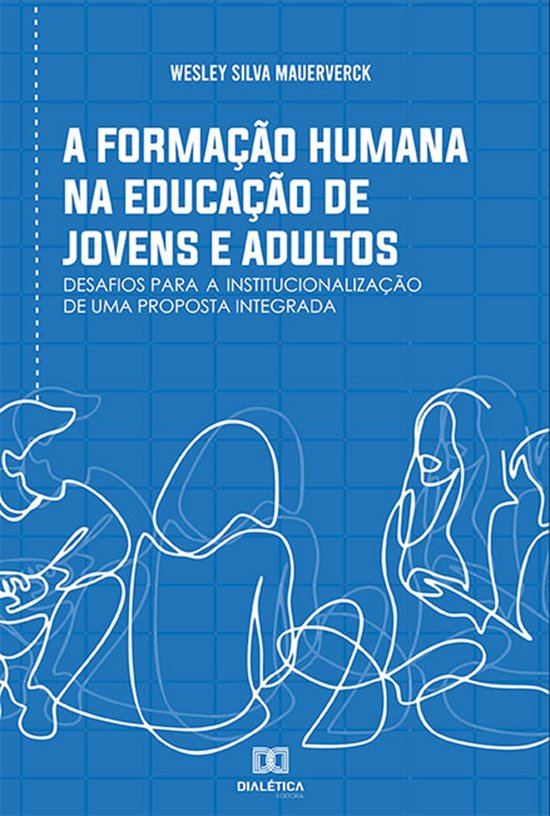 A formação humana na Educação de Jovens e Adultos - cover