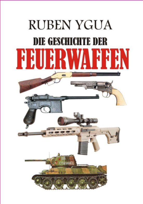 Die Geschichte Der Feuerwaffen - cover