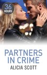 Partners in Crime (36 Hours - Book 9)