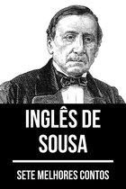 7 melhores contos 13 - 7 melhores contos de Inglês de Sousa