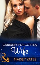 Carides's Forgotten Wife (Mills & Boon Modern)