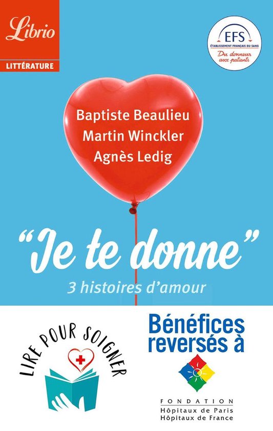"Je te donne". 3 histoires damour