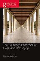 Routledge Handbooks in Philosophy - The Routledge Handbook of Hellenistic Philosophy