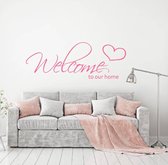 Muursticker Welcome To Our Home -  Roze -  160 x 59 cm  -  woonkamer  engelse teksten  alle - Muursticker4Sale