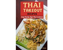 Pattaya Food Cookbook 1 - Thai Takeout Recipes