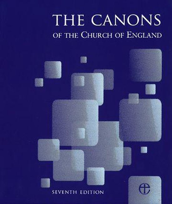 Canons of the Church of England 7th Edition: Full edition wi ... - cover
