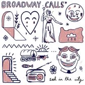 Broadway Calls - Sad In The City (CD)