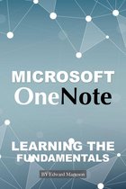 Microsoft OneNote: Learning the Fundamentals