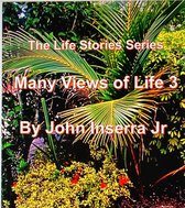 The Life Stories Series - Many Views of Life 3