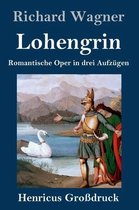 Lohengrin (Großdruck)