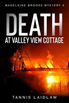 The Madeleine Brooks Mysteries 3 - Death at Valley View Cottage: A Madeleine Brooks Mystery - Book 3