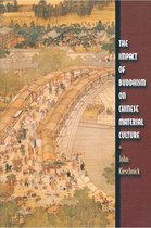 Buddhisms: A Princeton University Press Series 5 - The Impact of Buddhism on Chinese Material Culture