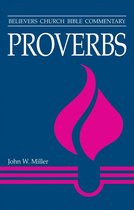 Believers Church Bible Commentary Series - Proverbs