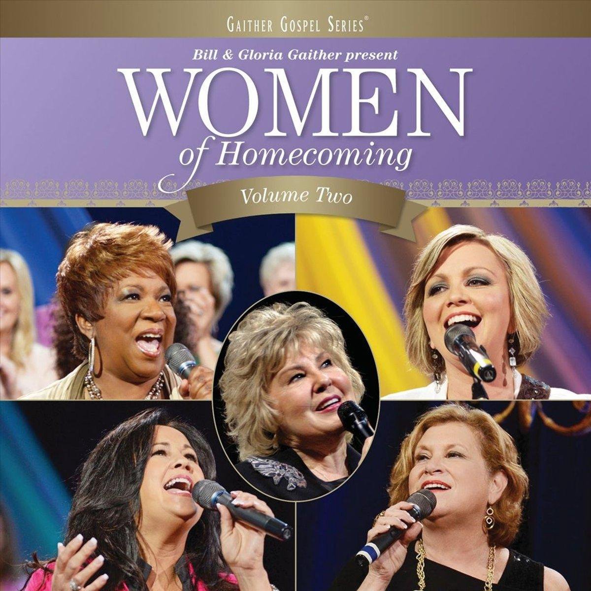 Bill & Gloria Gaither - Women Of Homecoming Volume Two