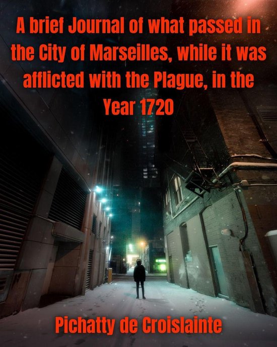 A brief Journal of what passed in the City of Marseilles, wh ... - cover