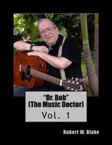 Dr. Bob (The Music Doctor)