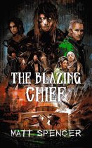 The Deschembine Trilogy 3 - The Blazing Chief