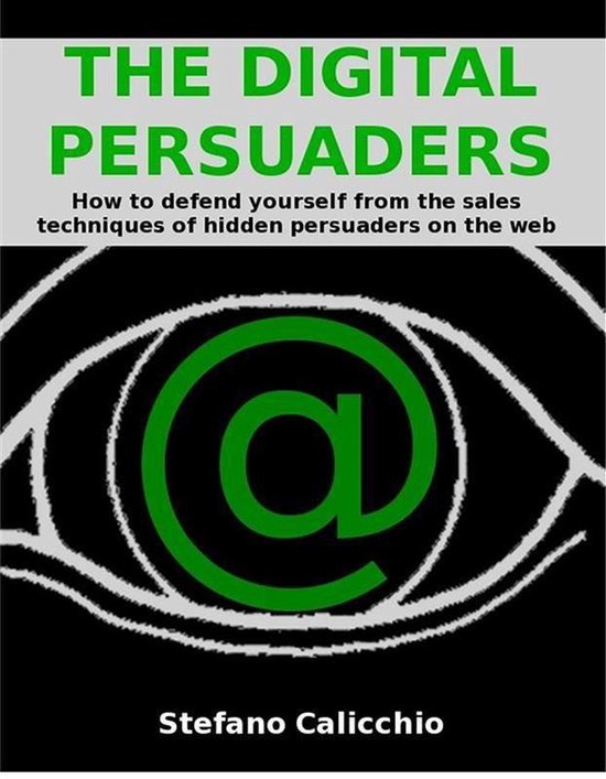 The digital persuaders - cover