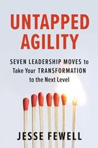 Untapped Agility