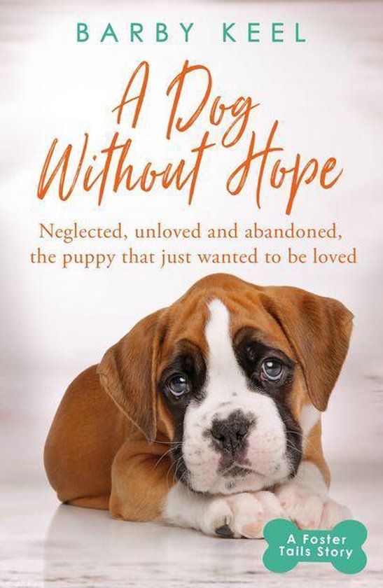 A Foster Tails Story - A Dog Without Hope - cover