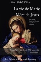 Bible - La vie de Marie, mère de Jésus