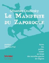 Parler debout - Le Manifeste du Zaporogue