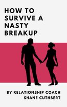HOT TO SURVIVE A NASTY BREAKUP